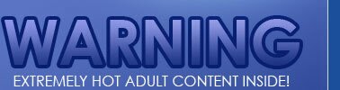 Warning- extremely hot adult content inside